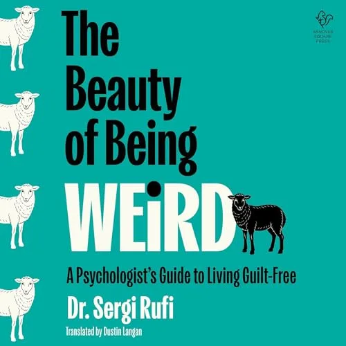 The Beauty of Being Weird By Sergi Rufi